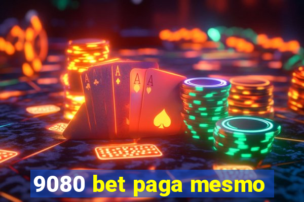 9080 bet paga mesmo